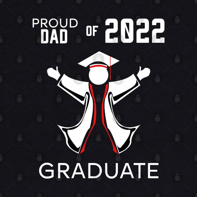 Proud dad of 2022 graduate red by HCreatives